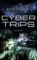 Cyber Trips (Neon Birds 2)