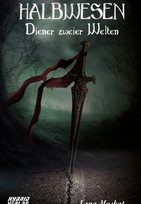 Halbwesen (1): Diener zweier Welten