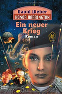 Honor Harrington 13: Ein neuer Krieg