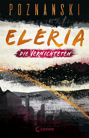 Eleria - 3. Die Vernichteten