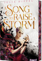 A Song to Raise a Storm (Die Sonnenfeuer-Ballade 1)