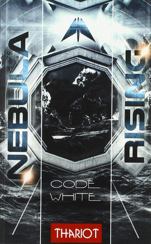 Nebula Rising 3: Code White