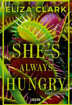 She's Always Hungry