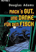 Mach's gut, und danke für den Fisch