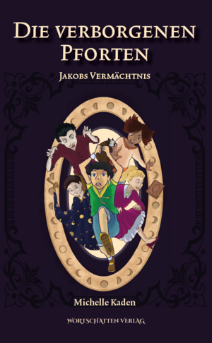 Die verborgenen Pforten: Jakobs Vermächtnis