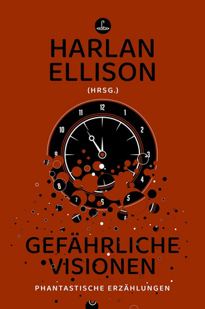 Gefährliche Visionen - Phantastische Erzählungen