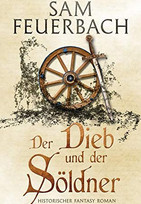 Der Dieb und der Söldner: Die Gaukler-Chroniken 1