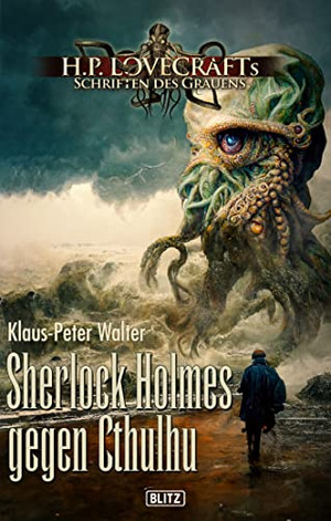 Sherlock Holmes gegen Cthulhu – H.P. Lovecrafts Schriften des Grauens 32
