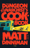 The Dungeon Anarchist's Cookbook: Rasender Wahnsinn (Dungeon Crawler Carl 3)