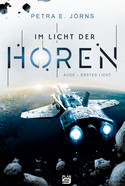 Im Licht der Horen: Auge - Erstes Licht