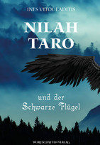 Nilah Taro und der schwarze Flügel
