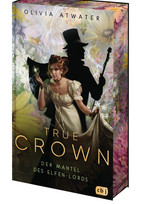 True Crown (2): Der Mantel des Elfen-Lords