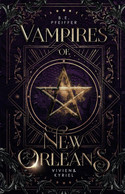 Vampires of New Orleans - 1. Vivien & Kyriel