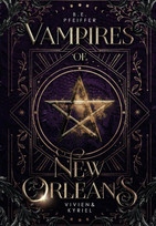 Vampires of New Orleans - 1. Vivien & Kyriel