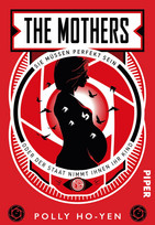 The Mothers - Sie müssen perfekt sein oder der Staat nimmt ihnen ihr Kind