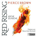 Red Rising 4: Asche zu Asche (Hörbuch)