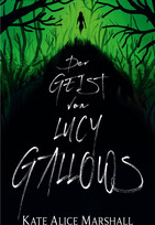 Der Geist von Lucy Gallows