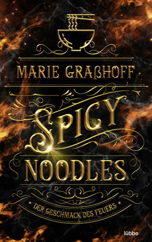 Spicy Noodles: Der Geschmack des Feuers (Food Universe 2)