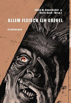 Allem Fleisch ein Greuel