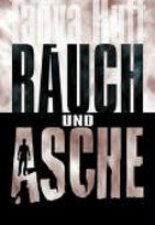 Rauch und Asche