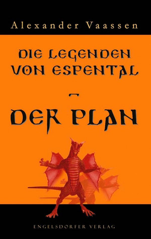 Die Legenden von Espental (2) – Der Plan