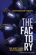 The Factory - Es gibt kein Entkommen (Factory-Dilogie 1)