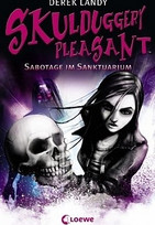 Skulduggery Pleasant (4): Sabotage im Sanktuarium