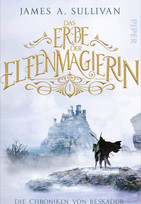 Das Erbe der Elfenmagierin (Die Chroniken von Beskadur 1)
