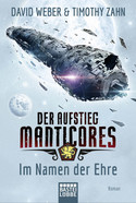 Der Aufstieg Manticores: Im Namen der Ehre (Manticore-Reihe 1)
