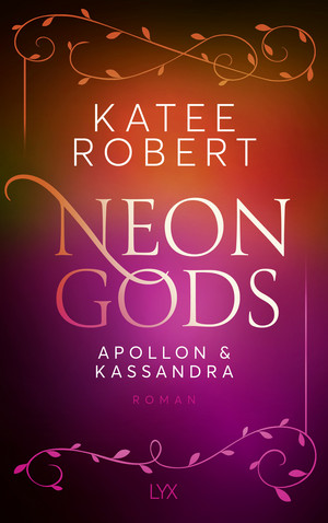 Neon Gods: Apollon & Kassandra (Dark Olympus 4)