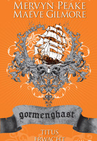 Titus erwacht (Gormenghast 4)