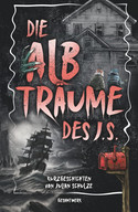 Die Albträume des J. S.