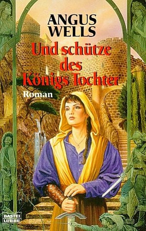 Und schütze des Königs Tochter