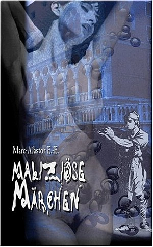 Maliziöse Märchen