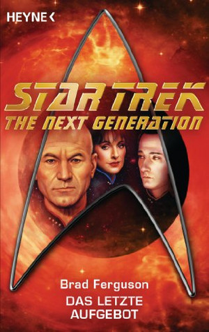 Star Trek - The Next Generation 49: Das letzte Aufgebot