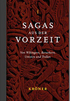 Sagas aus der Vorzeit I - Heldensagas: Von Wikingern, Berserkern, Untoten und Trollen