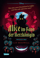 Disney - Twisted Tales (10): Alice im Bann der Herzkönigin