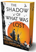 The Shadow of What Was Lost (Die Licanius-Saga 1)