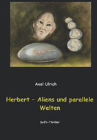 Herbert (2) - Aliens und parallele Welten