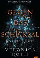 Rat der Neun - Gegen das Schicksal (Die Rat-der-Neun-Reihe 2)