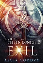 Das Blut der sieben Könige 2: Exil