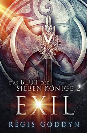 Das Blut der sieben Könige 2: Exil