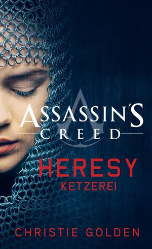Assassin's Creed: Heresy - Ketzerei (Die offizielle Vorgeschichte zum Film)