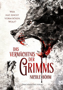 Das Vermächtnis der Grimms 1: Wer hat Angst vorm bösen Wolf?