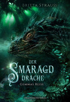 Der Smaragddrache 1 - Gemmas Reise