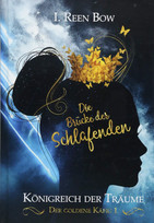 Königreich der Träume - Der Goldene Käfig 1: Die Brücke der Schlafenden