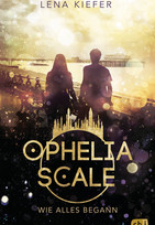 Ophelia Scale - Wie alles begann