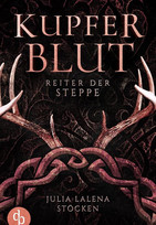 Reiter der Steppe (Kupferblut-Saga 1)