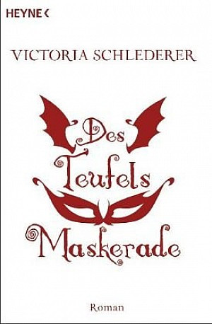 Des Teufels Maskerade