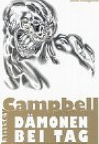Dämonen bei Tag